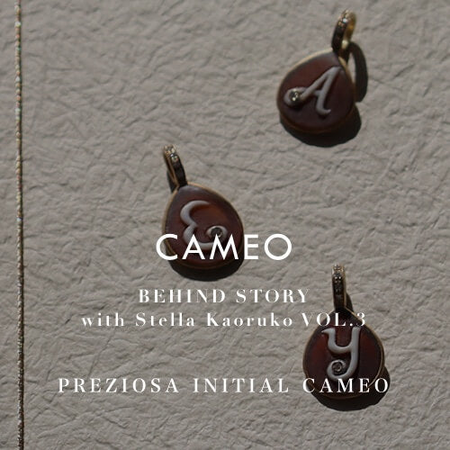 CAMEO｜BEHIND STORY VOL.3