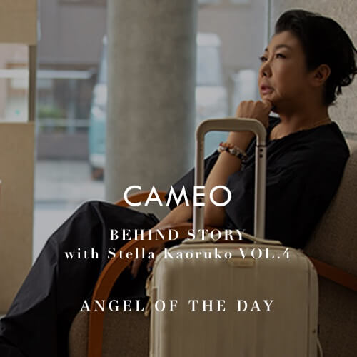 CAMEO｜BEHIND STORY VOL.4